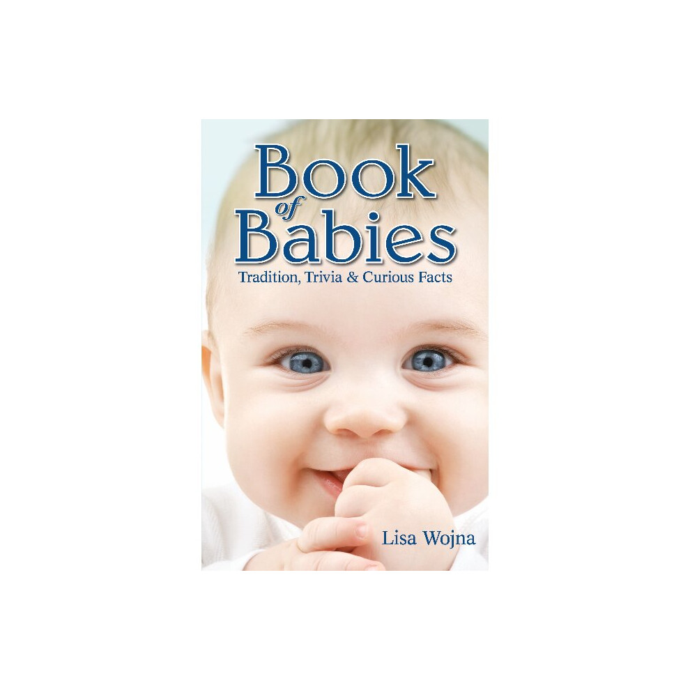 Book of Babies Tradition, Trivia  Curious Facts Tradition, Trivia and Curious Facts