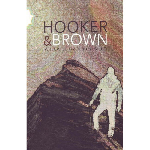 Hooker and Brown A Novel