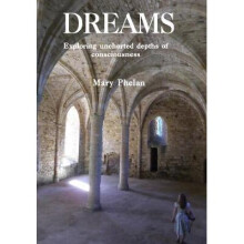Dreams Exploring uncharted depths of consciousness