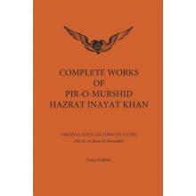 Complete Works of Pir-O-Murshid Hazrat Inayat Khan