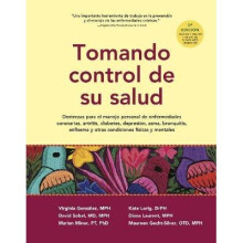 Tomando control de su salud Una gua para el manejo de las enfermedades del corazn, diabetes, asma, bronquitis, enfisema y otros problemas crnicos