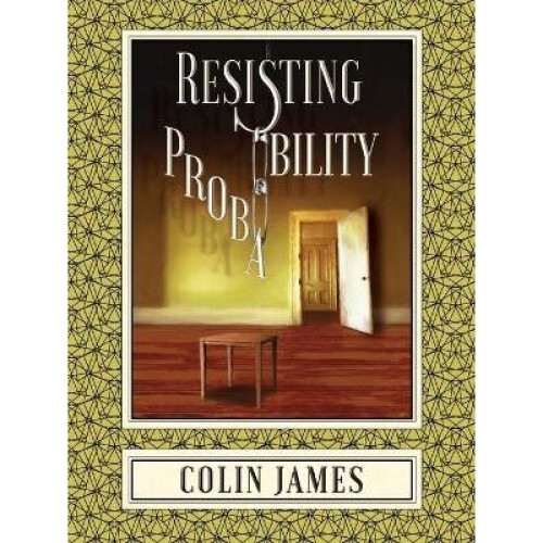 Resisting Probability