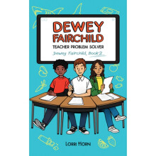 Dewey Fairchild, Teacher Problem Solver
