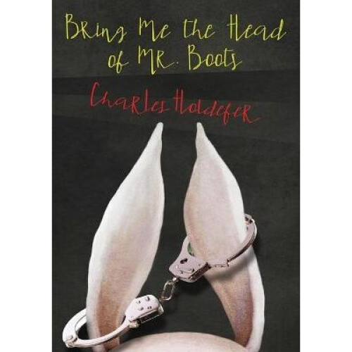 Bring Me the Head of Mr Boots