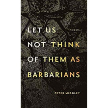 Let Us Not Think of Them As Barbarians Crow Said Poetry