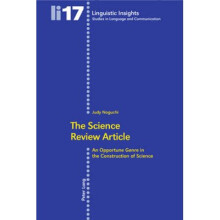 The Science Review Article An Opportune Genre in the Construction of Science 17 Linguistic Insights