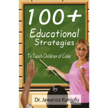100 Educational Strategies to Teach Children of Color