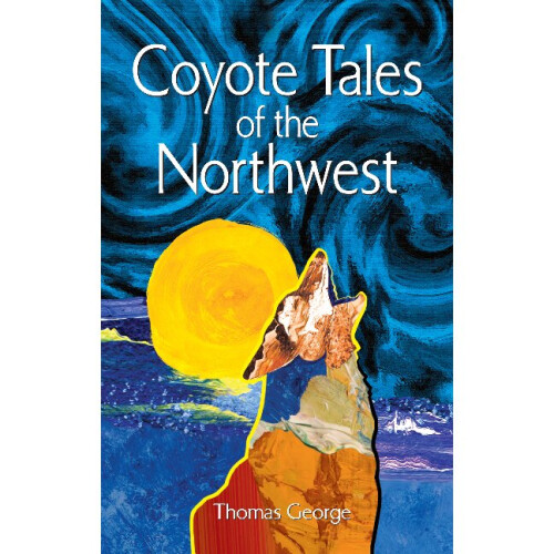 COYOTE TALES OF NORTHWEST