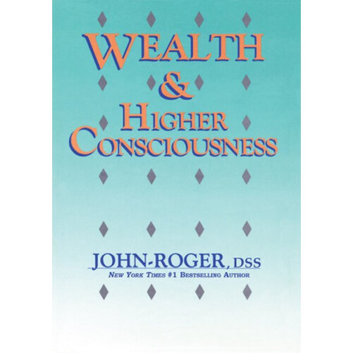 Wealth  Higher Consciousness