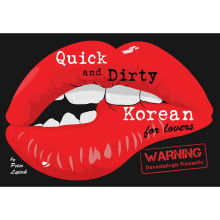 Quick & Dirty Korean (for lovers)