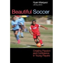 Beautiful Soccer Creating Passion and Confidence in Young Players