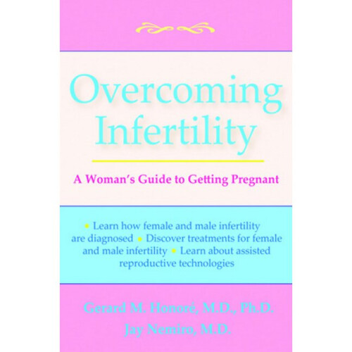 Overcoming Infertility A Woman's Guide to Getting Pregnant