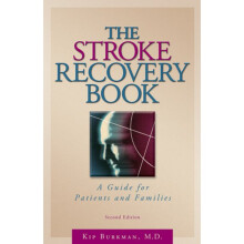 Stroke Recovery Book A Guide for Patients and Families
