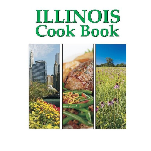Illinois Cookbook Cooking Across America