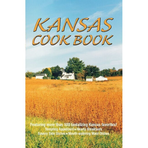Kansas Cookbook Cooking Across America