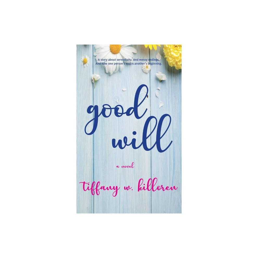 Good Will A Novel