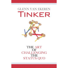 Tinker The Art of Challenging the Status Quo