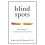 Blind Spots Why Students Fail and the Science That Can Save Them 1