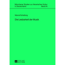 Die Lesbarkeit der Musik 45 Mnchener Studien Zur Literarischen Kultur In Deutschland