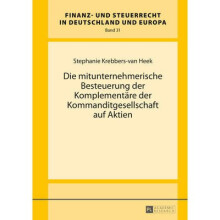 Die mitunternehmerische Besteuerung der Komplementre der Kommanditgesellschaft auf Aktien 31 Finanz Und Steuerrecht in Deutschland Und Europa