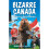 Bizarre Canada Wonderfully Weird  Hilarious 1