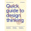 Quick Guide to Design Thinking 1
