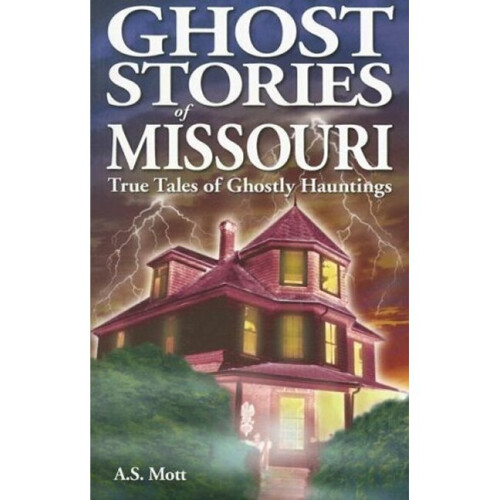 Ghost Stories of Missouri