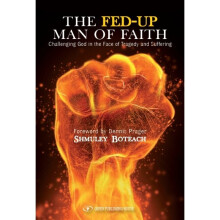 FEDUP MAN OF FAITH Challenging God in the Face of Suffering  Tragedy