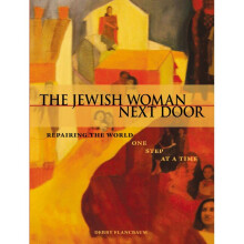THE JEWISH WOMAN NEXT DOOR Repairing the World One Step at a Time