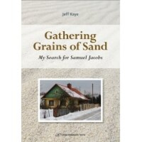 Gathering Grains of Sand My Search for Samuel Jacobs
