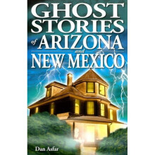 Ghost Stories of Arizona and New Mexico Ghost Stories Lone Pine