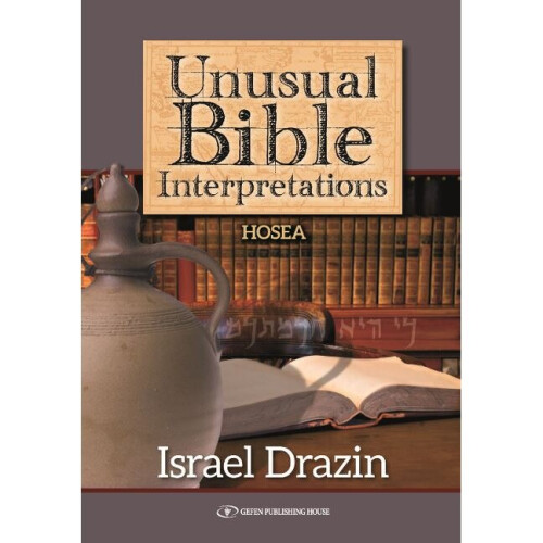 Unusual Bible Interpretations Hosea