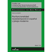 Plurifuncionalidad modotemporal en espaol y griego moderno 134 Studien Zur Romanischen Sprachwissenschaft Und Interkulturel