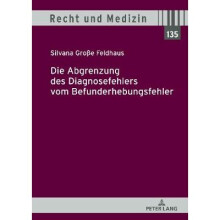 Die Abgrenzung des Diagnosefehlers vom Befunderhebungsfehler 135 Recht Und Medizin