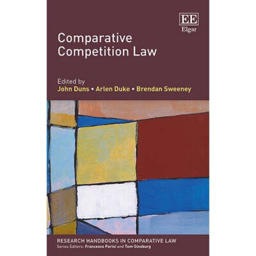 Comparative Competition Law Research Handbooks in Comparative Law Series