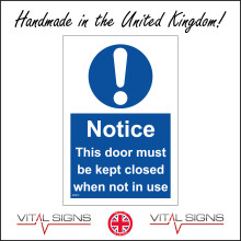 (100 x 150mm - 4 x 6, A - Sticker / Sav - Non-See Through) MA819 Notice This Door Must Be Kept Closed Not Use Sign Shut Access Portal Entry 450mm x 600mm B - Magnetic - Vehicle Grade