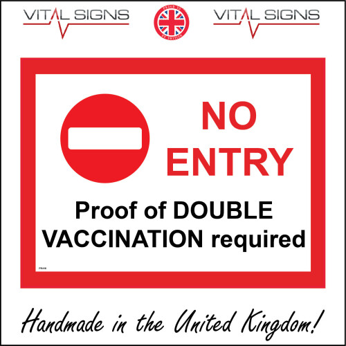 PR418 No Entry Proof Of Double Vaccination Sign Inject Immunize Paper