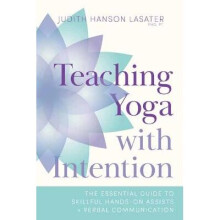 Teaching Yoga with Intention