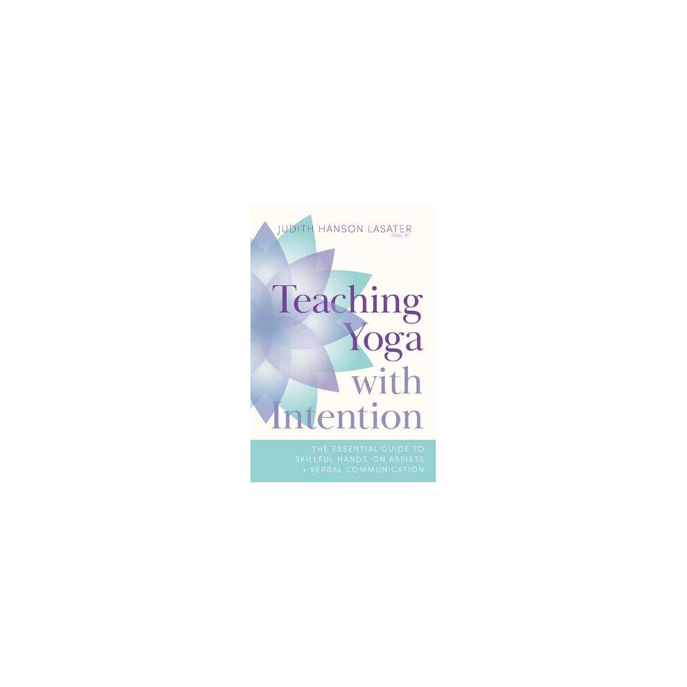 Teaching Yoga with Intention