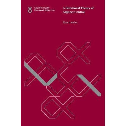 A Selectional Theory of Adjunct Control