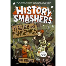 History Smashers: Plagues and Pandemics