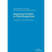 Empirical studies in multilingualism Analysing Contexts and Outcomes