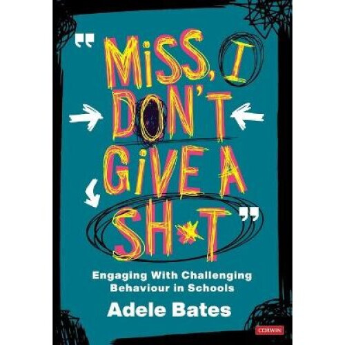 "Miss, I don't give a sh*t"