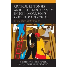 Critical Responses About the Black Family in Toni Morrison's God Help the Child Conflicts in Comradeship