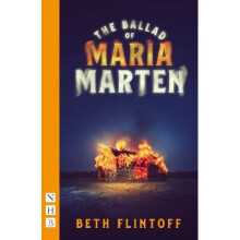 The Ballad of Maria Marten (NHB Modern Plays)
