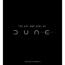 The Art and Soul of Dune