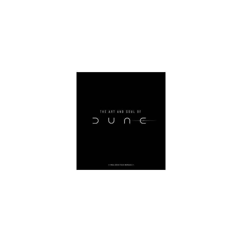 The Art and Soul of Dune