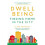 Dwellbeing: Finding Home in the City 1