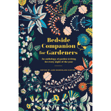 Bedside Companion for Gardeners: An anthology of garden writing for every night of the year - Book