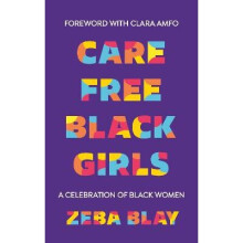 Carefree Black Girls: A Celebration of Black Women in Pop Culture